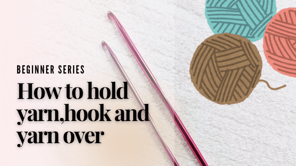 Image about beginner series, how to hold yarn, hook and yarn over. 2 hooks and yarn are showing